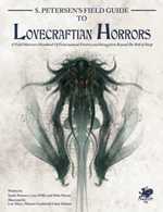 Call of Cthulhu RPG: 7th Edition S Petersen's Field Guide To Lovecraftian Horrors (On Order)