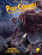 Call of Cthulhu RPG: Pulp Cthulhu (On Order)