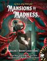 Call of Cthulhu RPG: Mansions of Madness Volume 1: Behind Closed Doors (On Order)