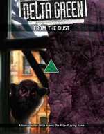 Delta Green RPG: From The Dust