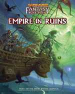 Warhammer Fantasy RPG: 4th Edition Enemy Within Campaign 5: Empire In Ruins