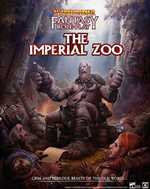 Warhammer Fantasy RPG: 4th Edition: The Imperial Zoo