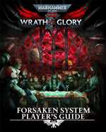 Warhammer 40000 RPG: Wrath And Glory Forsaken System Players Guide