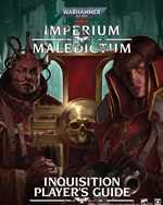 Warhammer 40000 RPG: Imperium Maledictum Inquisition Player's Guide (Pre-Order)