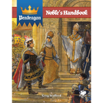 King Arthur Pendragon RPG: Nobles Handbook (Pre-Order)