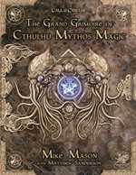 Call of Cthulhu RPG: The Grand Grimoire Of Cthulhu Mythos Magic (On Order)