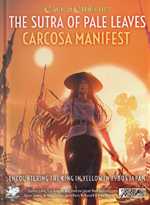 Call Of Cthulhu RPG: Sutra Of The Pale Leaves - Carcosa Manifest (Pre-Order)