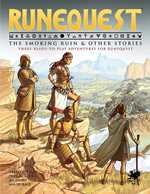 RuneQuest RPG: The Smoking Ruin And Other Stories (On Order)