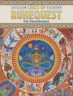 RuneQuest RPG: Cults Of RuneQuest: The Prosopaedia