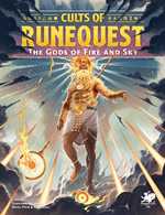 RuneQuest RPG: Cults Of RuneQuest: The Gods Of Fire And Sky (Pre-Order)
