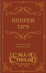 Call of Cthulhu RPG: 40th Anniversary Keeper Tips Book: Collected Wisdom