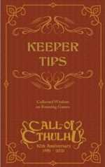 Call of Cthulhu RPG: 40th Anniversary Keeper Tips Book: Collected Wisdom (On Order)