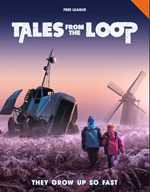 Tales From The Loop RPG: They Grow Up So Fast