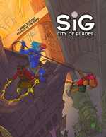 Sig: City Of Blades RPG