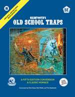 Dungeons And Dragons RPG: Original Adventures Reincarnated #8: Grimtooth's Old School Traps (Pre-Order)