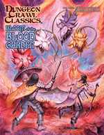 Dungeon Crawl Classics #103: Bloom Of The Blood Garden