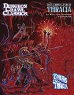 Dungeon Crawl Classics #110: The Sacrificial Pyre Of Thracia (Pre-Order)