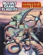 Mutant Crawl Classics #14: Mayhem On The Magtrain (On Order)