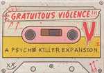 Psycho Killer Card Game: Gratuitous Violence Expansion