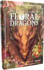 The Field Guide To Floral Dragons RPG Hardcover Book (Pre-Order)