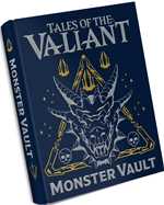Tales Of The Valiant RPG: Monster Vault Limited Edition