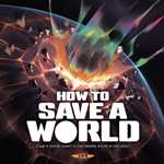How To Save A World Board Game (Pre-Order)