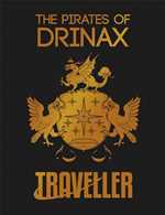 Traveller RPG: The Pirates Of Drinax (On Order)
