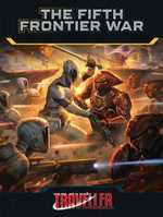 Traveller RPG: The Fifth Frontier War (Pre-Order)