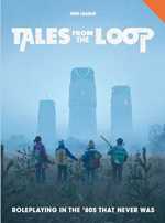 Tales From The Loop RPG (On Order)