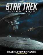 Star Trek Adventures RPG: Shackleton Expanse Campaign Guide