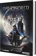 Dishonored RPG: The Roleplaying Game Corebook