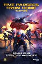 Five Parsecs From Home: Tactics