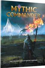 Mythic Commander: Core Rulebook