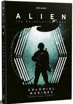 Alien RPG: Colonial Marines Operations Manual (On Order)