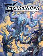 Starfinder RPG: 2nd Edition: A Cosmic Birthday Playtest Adventure
