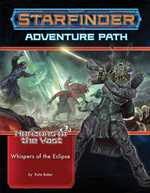 Starfinder RPG: Horizons Of The Vast Chapter 3: Whispers Of The Eclipse