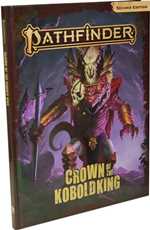 Pathfinder RPG 2nd Edition: Crown Of The Kobold King