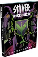 Shiver Classified RPG: Agents of LANCE. (Pre-Order)