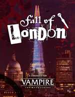 Vampire The Masquerade RPG: 5th Edition Fall Of London Chronicle