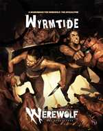 Werewolf: The Apocalypse RPG 5th Edition Wyrmtide