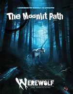 Werewolf: The Apocalypse RPG 5th Edition: The Moonlit Path Sourcebook (Pre-Order)