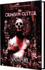Vampire The Masquerade RPG: 5th Edition The Crimson Gutter Chronicle Book