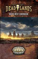 Deadlands The Weird West RPG: Companion (On Order)