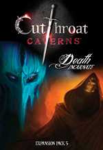 Cutthroat Caverns Card Game Exp 5: Death Incarnate