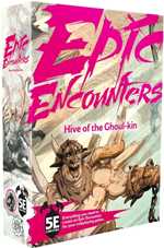 Dungeons And Dragons RPG: Epic Encounters: Hive Of The Ghoul-Kin
